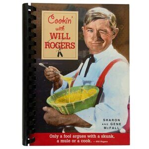 Cookin' With Will Rogers by Sharon and Gene McFall Spiral Bound 1st Edition 2000